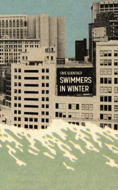Book cover: Swimmers in Winter, short stories by Faye Guenther