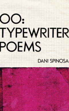 Cover for OO: Typewriter Poems by Dani Spinosa. Image features a hot-pink duotang overlaying graph paper.