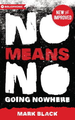Book cover: NoMeansNo: Going Nowhere by Mark Black