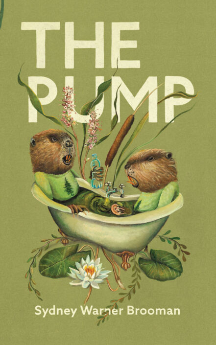 Cover: The Pump, written by Sydney Warner Brooman. Background is green and features illustrated beavers sitting in a bathtub.