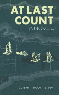 Cover: At Last Count, a novel written by Claire Ross Dunn. Background is a green contour map of a shoreline and bird illustrations.