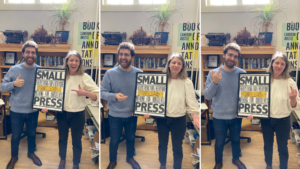 Three photos of Norm Nehmetallah and Leigh Nash holding a sign "Small Press: Everything for Everyone Nothing for Ourselves"